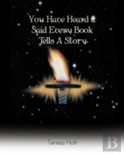 You Have Heard It Said Every Book Tells A Story