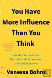 You Have More Influence Than You Think