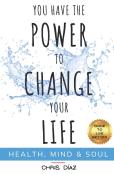 You Have The Power To Change Your Life