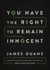 You Have The Right To Remain Innocent