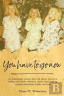 You Have To Go Now