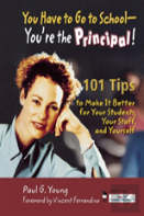 You Have To Go To School - You'Re The Principal!