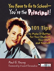 You Have To Go To School - You'Re The Principal!