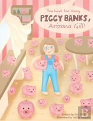 You Have Too Many Piggy Banks, Arizona Gill!