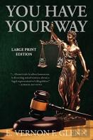 You Have Your Way
