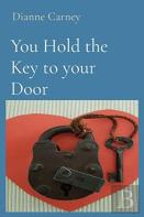 You Hold The Key To Your Door