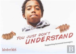 You Just Don'T Understand