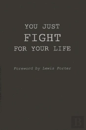 You Just Fight For Your Life