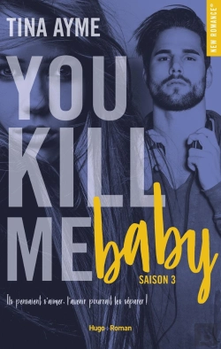 Bertrand.pt - You Kill Me Tome 3 : Baby