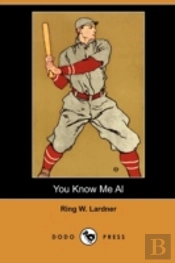 You Know Me Al (Dodo Press)