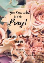 You Know What, Let Me Pray!