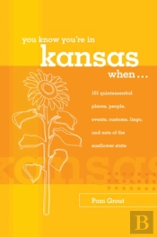 You Know You'Re In Kansas When...