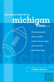 You Know You'Re In Michigan When...