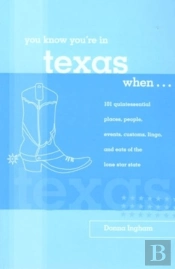 You Know You'Re In Texas When...