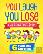 You Laugh You Lose Challenge Joke Book: