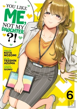 Bertrand.pt - You Like Me, Not My Daughter?! Vol. 6