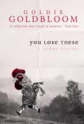 You Lose These And Other Stories