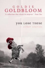 You Lose These And Other Stories