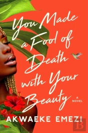 You Made A Fool Of Death With Your Beauty