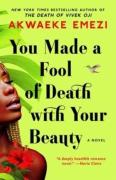 You Made A Fool Of Death With Your Beauty