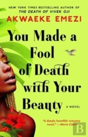 You Made A Fool Of Death With Your Beauty