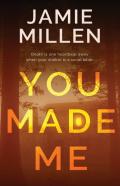 You Made Me
