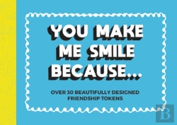 Bertrand.pt - You Make Me Smile Because...