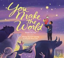 You Make The World