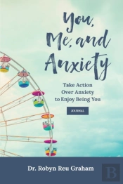 You, Me, And Anxiety