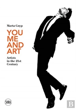 Bertrand.pt - You, Me And Art: Artists In The 21st Century