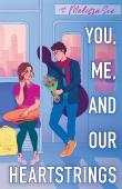 You, Me And Our Heartstrings