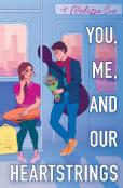You, Me, And Our Heartstrings
