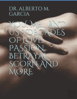 Bertrand.pt - You, Me... And Us  3 Decades Of Love, Passion, Betrayal, Scorn And More