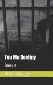 You Me Destiny
