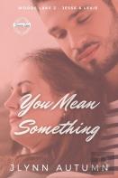 You Mean Something