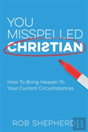 You Misspelled Christian