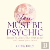 You Must Be Psychic
