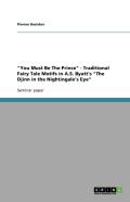 'You Must Be The Prince' - Traditional Fairy Tale Motifs In A.S. Byatt'S 'The Djinn In The Nightingale'S Eye'
