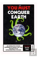 You Must Conquer Earth