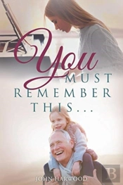 You Must Remember This...