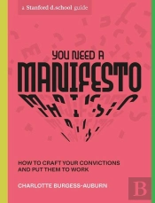 You Need A Manifesto