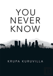 You Never Know