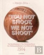 You Not Shoot, We Not Shoot