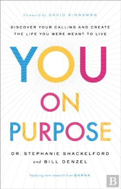 Bertrand.pt - You On Purpose Â€“ Discover Your Calling And Create The Life You Were Meant To Live
