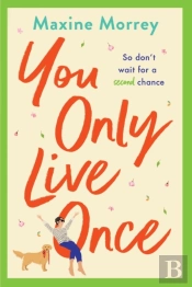 You Only Live Once