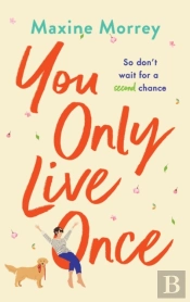 You Only Live Once