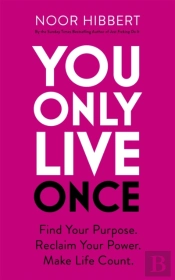 You Only Live Once