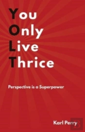 You Only Live Thrice: Perspective Is A S