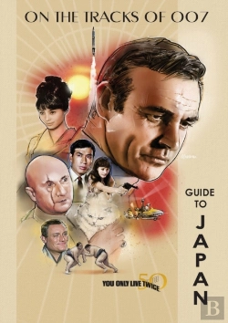 Bertrand.pt - You Only Live Twice 50th Anniversary Guide To Japan