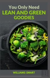 You Only Need Lean And Green Goodies